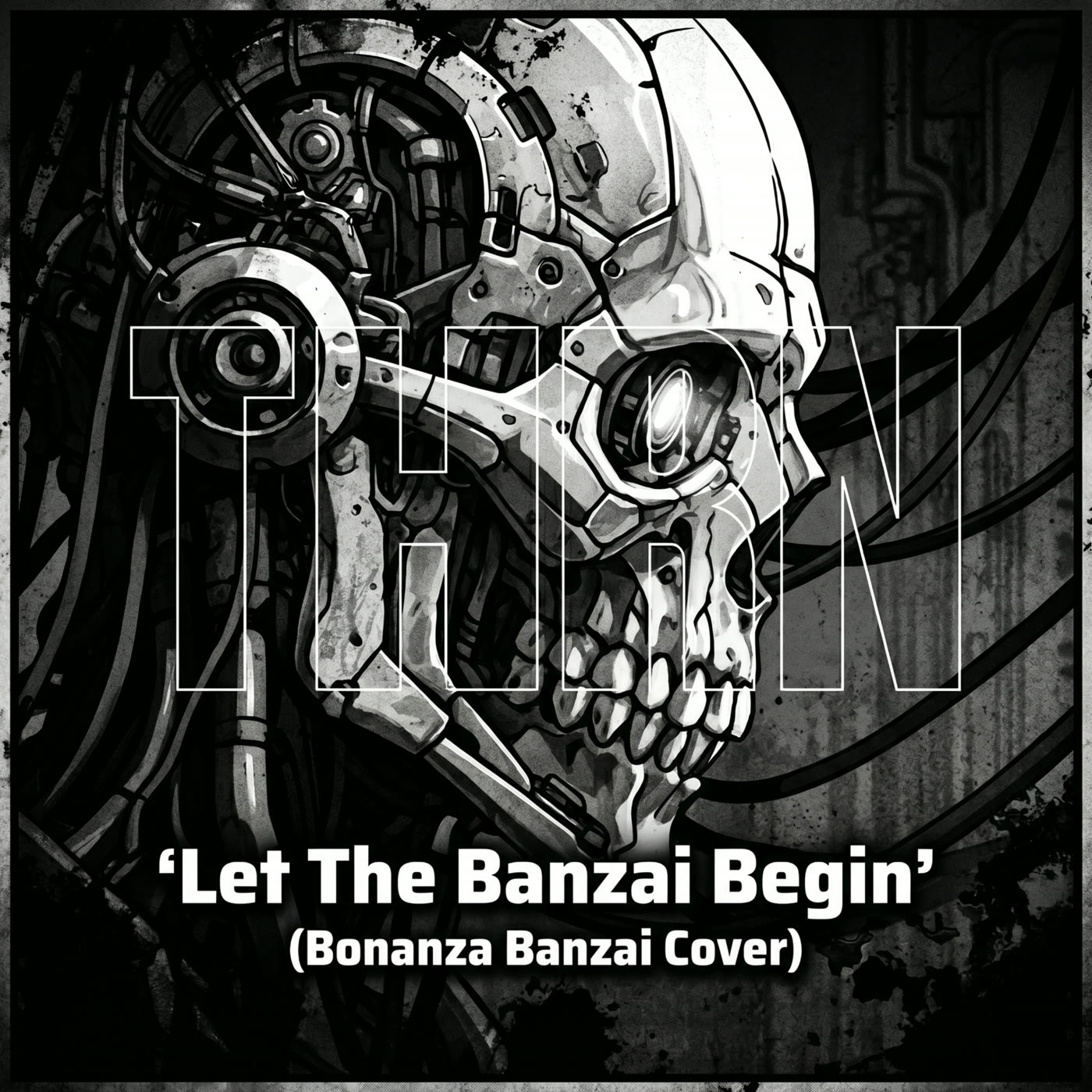 THRN – Let The Banzai Begin single cover